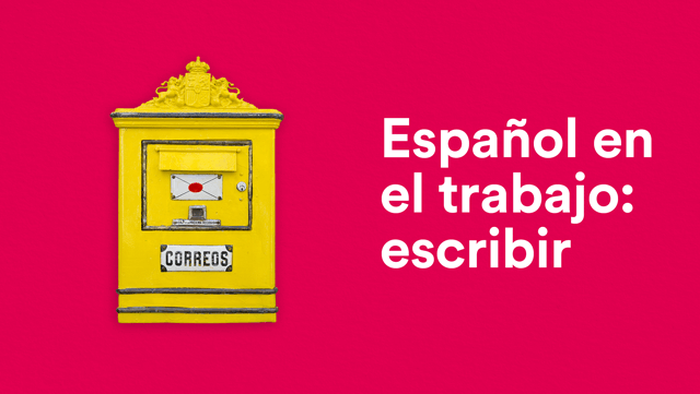 Español en el trabajo – escribir